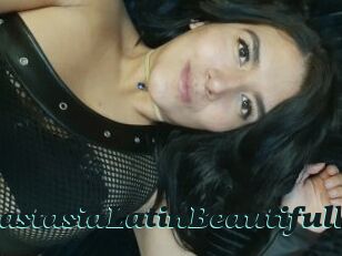 AnastasiaLatinBeautifull