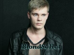 BlondSoHot