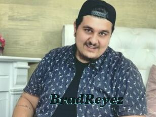 BradReyez
