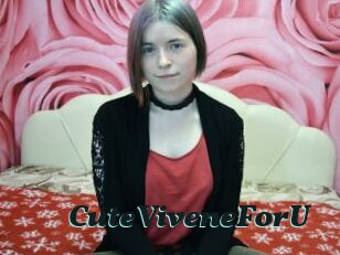 CuteViveneForU