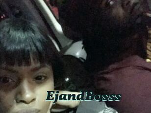 EjandBosss