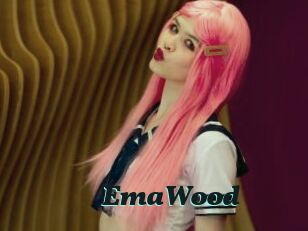 EmaWood