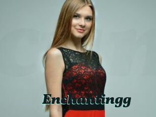 Enchantingg