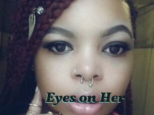 Eyes_on_Her