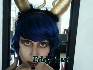 Eddy_lust