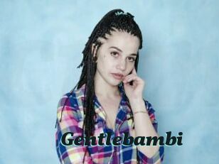 Gentlebambi