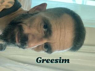 Greesim