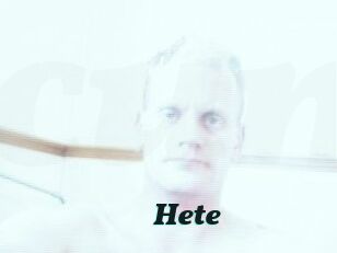 Hete