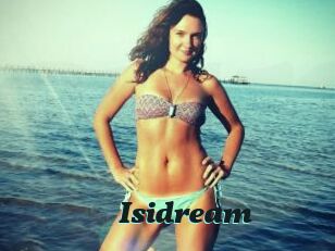 Isidream