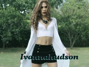 Ivannahudson