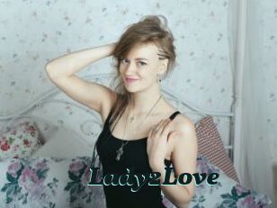 Lady2Love