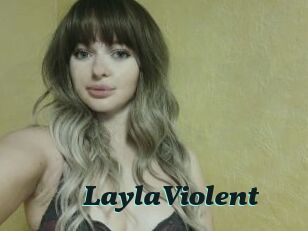 LaylaViolent