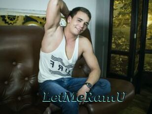 LetMeRamU
