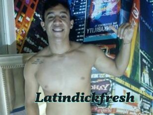 Latindickfresh