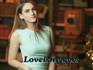 Loveismyeyes