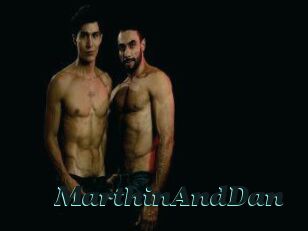 MarthinAndDan