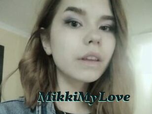 MikkiMyLove