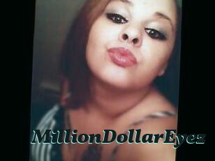 MillionDollarEyez
