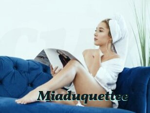 Miaduquettee