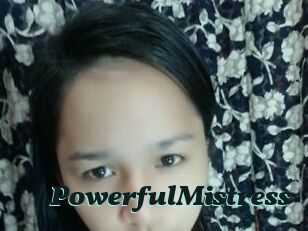 PowerfulMistress