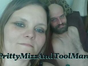 PrittyMizzAndToolMan