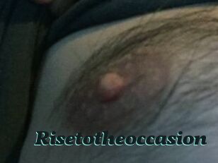 Risetotheoccasion