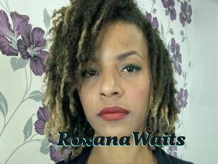 RoxanaWaits