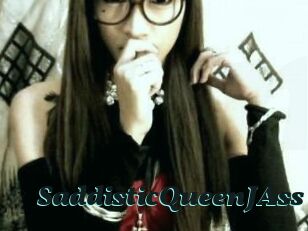 SaddisticQueenJAss