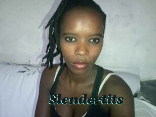 Slendertits