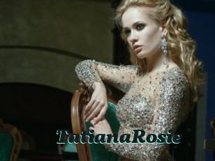 TatianaRosie