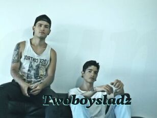 Twoboysladz