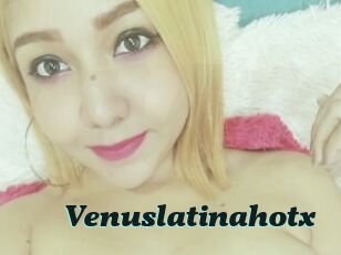 Venuslatinahotx