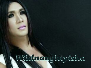 Wildnaughtyisha