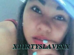 XDIRTYSLAVEXX