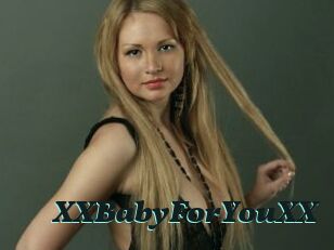 XXBabyForYouXX