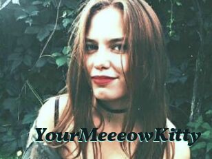 YourMeeeowKitty