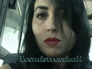 Yesmistresskali