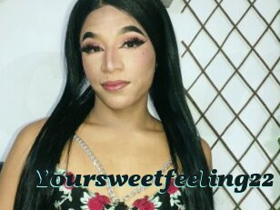 Yoursweetfeeling22